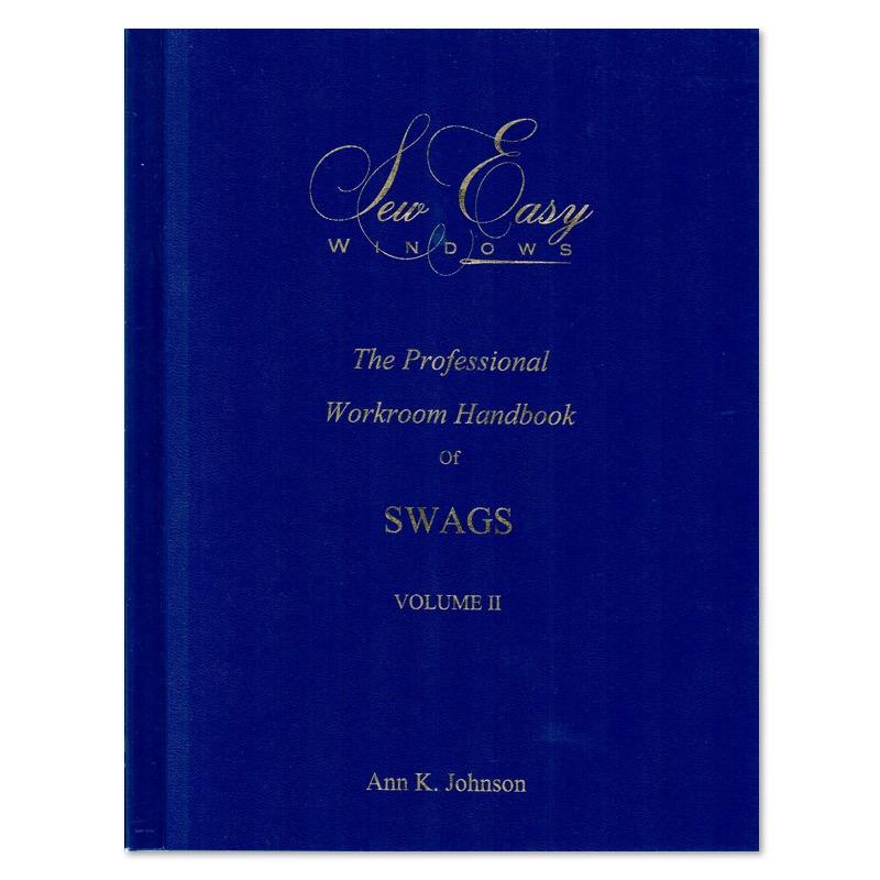 The Professional Workroom Handbook of Swags, Vol. II Workroom Marketplace