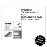 Window Treatments for Designers and Decorators by Linda Erlam