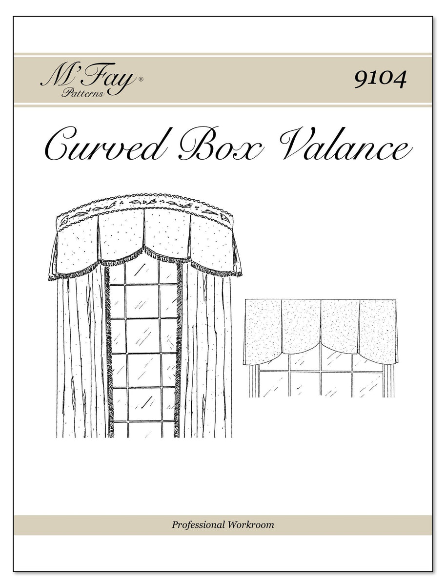 Curved Box Valance | M'Fay Patterns – Workroom Marketplace